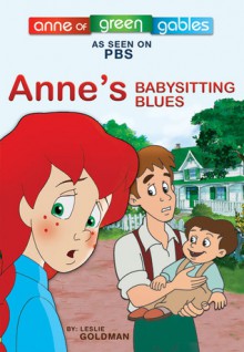 Anne's Babysitting Blues - Leslie Goldman