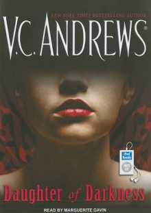 Daughter of Darkness - V.C. Andrews, Marguerite Gavin