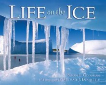 Life on the Ice - Susan E. Goodman