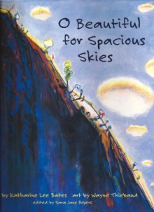 Beautiful for Spacious Skies - Katharine Lee Bates