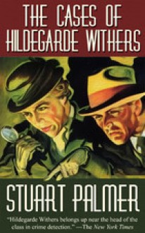 The Cases of Hildegarde Withers - Stuart Palmer