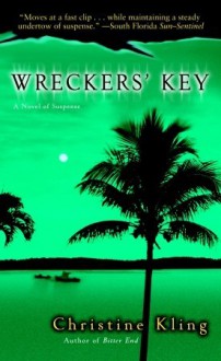 Wreckers' Key: A Novel of Suspense - Christine Kling