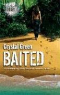 Baited - Crystal Green