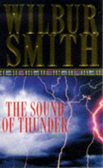 The Sound of Thunder - Wilbur Smith