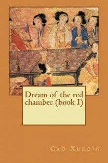 Dream of the red chamber (book I) - Cao Xueqin, Philip Bates