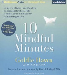 10 Mindful Minutes - Goldie Hawn