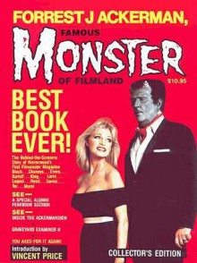 Forrest J Ackerman, Famous Monster of Filmland - Forrest J. Ackerman, Vincent Price