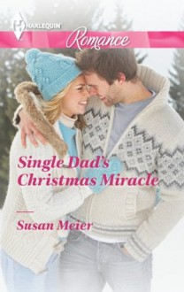 Single Dad's Christmas Miracle (Harlequin Romance) - Susan Meier