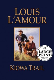 Kiowa Trail - Louis L'Amour