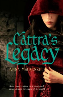 Cattra's Legacy - Anna Mackenzie