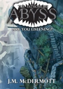 Are You Listening? (The Fathomless Abyss) - J.M. McDermott