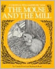 The Mouse and the Mill and the Bottle Babies - Alma Coon, Kathryn E. Shoemaker