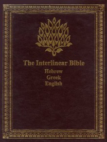 The Interlinear Bible: Hebrew/Greek/English - Jay P. Green Sr.