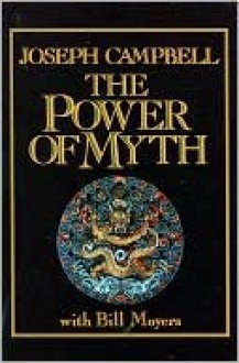 The Power of Myth - Joseph Campbell, Bill Moyers