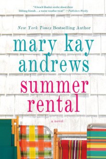 Summer Rental - Mary Kay Andrews