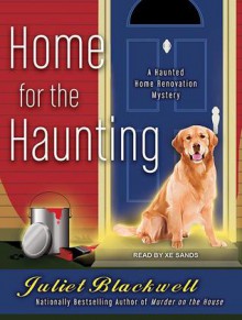 Home for the Haunting - Juliet Blackwell, Sands Xe