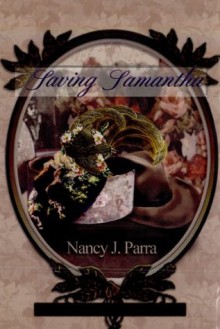 Saving Samantha - Nancy J. Parra