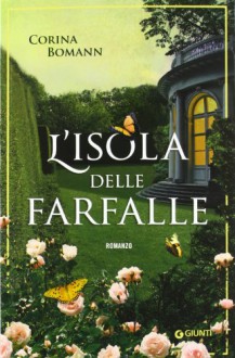 L'Isola delle farfalle - Corina Bomann, Sara Congregati