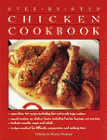 Step-by-Step Chicken Cookbook - Random House Value Publishing, Susan Tomnay