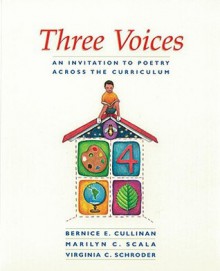 Three Voices - Bernice E. Cullinan, Marilyn C. Scala, Virginia C. Schroder