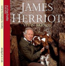 Vet In Harness - James Herriot, Christopher Timothy