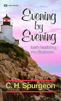 Evening By Evening - Charles H. Spurgeon