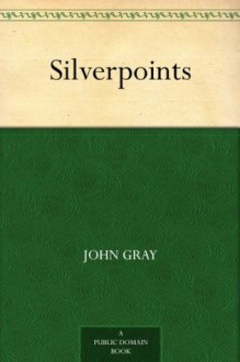 Silverpoints - John Nicholas Gray