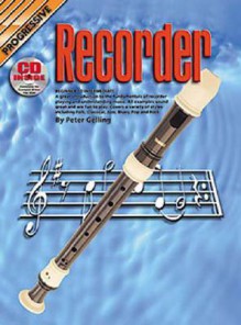 Progressive Recorder Bk/CD: Beginner to Intermediate - Andrew Scott