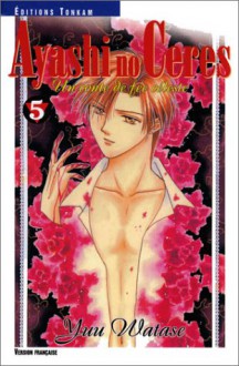 Ayashi no Ceres - Un conte de fée céleste Tome 5 - Yuu Watase