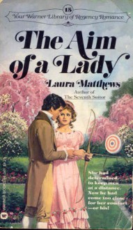 The Aim of a Lady - Laura Matthews