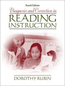 Diagnosis and Correction in Reading Instruction - Dorothy Rubin