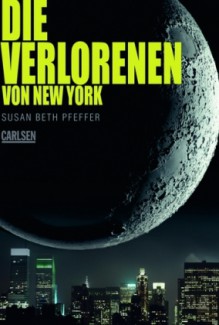 Die Verlorenen von New York - Susan Beth Pfeffer