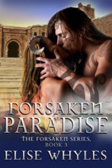 Forsaken Paradise - Elise Whyles