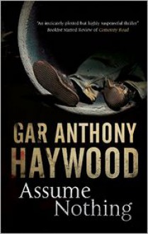 Assume Nothing - Gar Anthony Haywood