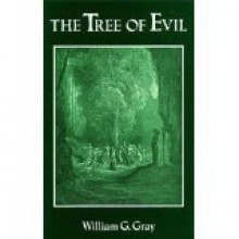 The Tree of Evil - William G. Gray