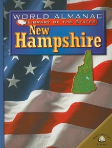 New Hampshire (World Almanac Library of the States) - Joanne Mattern