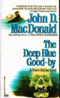 Deep Blue Good By - John D. MacDonald