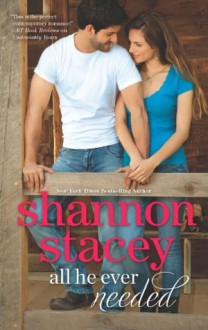 All He Ever Needed - Shannon Stacey