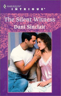 The Silent Witness - Dani Sinclair