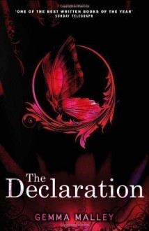 The Declaration by Malley, Gemma (2012) - Gemma Malley