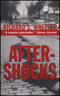 Aftershocks - Richard S. Wheeler