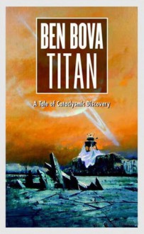 Titan (The Grand Tour) - Ben Bova