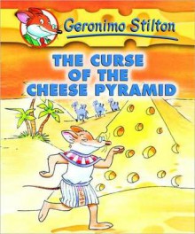 The Curse of the Cheese Pyramid (Geronimo Stilton Series #2) - Geronimo Stilton, Edward Hermann, Elisabetta Dami, Larry Keys