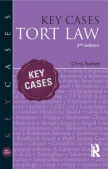 Key Cases: Tort Law - Chris Turner