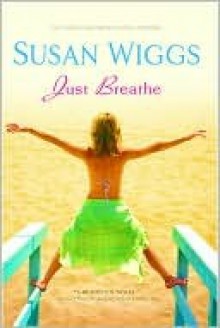 Just Breathe - Susan Wiggs