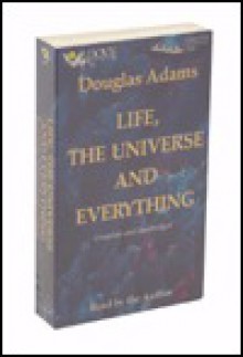 Life, the Universe and Everything (Hitchhiker's Guide, #3) - Douglas Adams