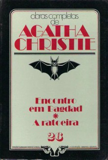 Encontro em Bagdad * A Ratoeira - Agatha Christie