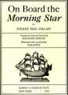 On Board the Morning Star - Pierre Mac Orlan, Malcolm Cowley, Daragnes