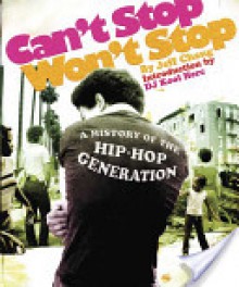 Can't Stop Won't Stop: A History of the Hip-Hop Generation - Jeff Chang, D.J. Kool Herc