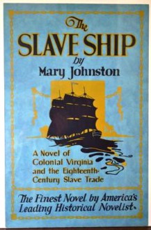 The Slave Ship - Mary Johnston